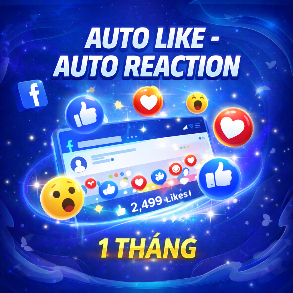 Tool auto like- cảm xúc facebook 1 tháng